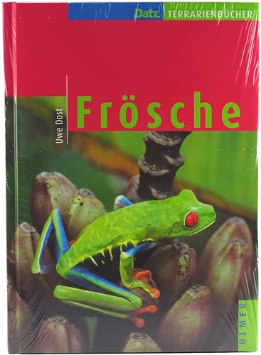 Frösche (Datz Terrarienbücher) von Ulmer Eugen Verlag