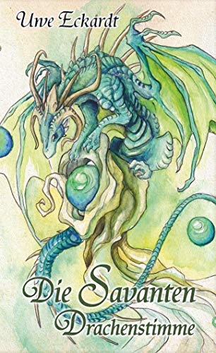 Die Savanten: Drachenstimme