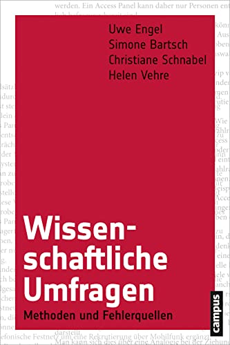 Wissenschaftliche Umfragen: Methoden und Fehlerquellen von Campus Verlag