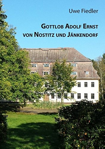Gottlob Adolf Ernst von Nostitz und Jänkendorf (Beiträge zur Heimatforschung in Sachsen) von BoD - Books on Demand