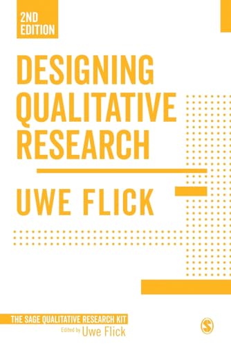 Designing Qualitative Research (Qualitative Research Kit, Band 1)