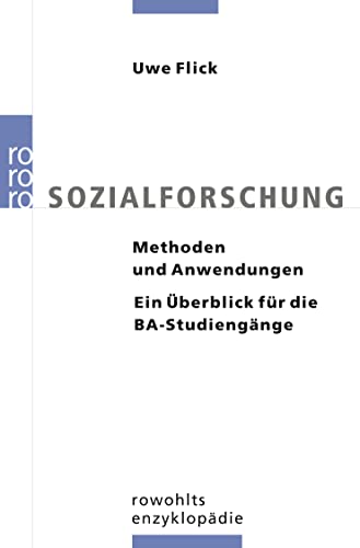Sozialforschung: Methoden und Anwendungen: Ein Überblick für die BA-Studiengänge von Rowohlt Taschenbuch