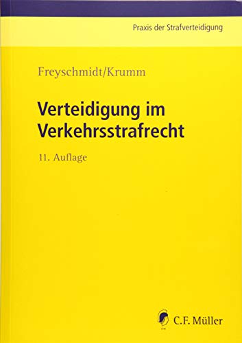 Verteidigung im Verkehrsstrafrecht (Praxis der Strafverteidigung) von C.F. Müller