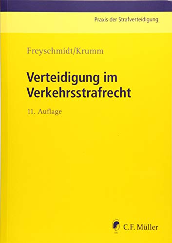 Verteidigung im Verkehrsstrafrecht (Praxis der Strafverteidigung)