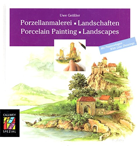 Porzellanmalerei, Landschaften (Callwey Creativ Spezial)