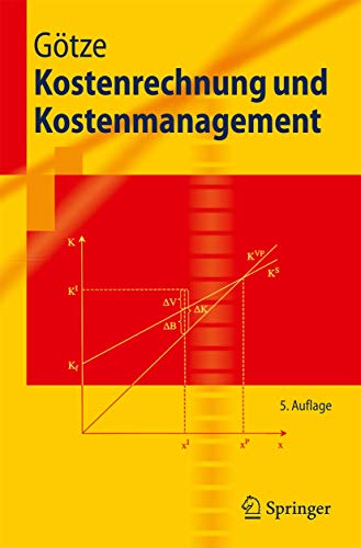 Kostenrechnung und Kostenmanagement (Springer-Lehrbuch) von Springer