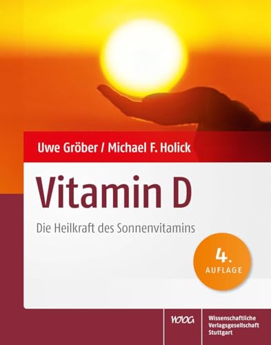 Vitamin D: Die Heilkraft des Sonnenvitamins