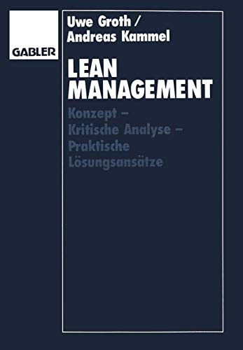 Lean Management: Konzept - Kritische Analyse - Praktische Lösungsansätze (German Edition)