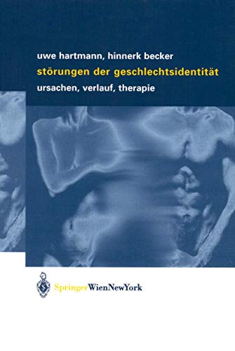 Störungen der Geschlechtsidentität: "Ursachen, Verlauf, Therapie"