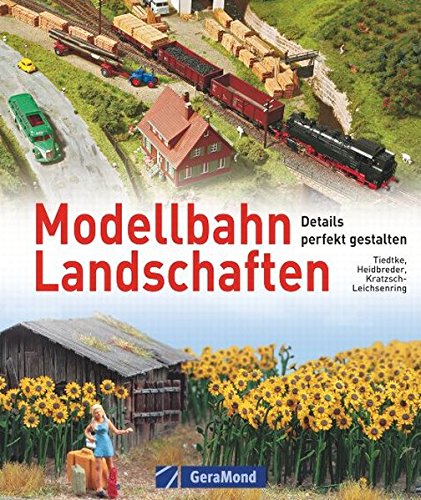Modellbahn-Landschaften: Details perfekt gestalten von Bruckmann