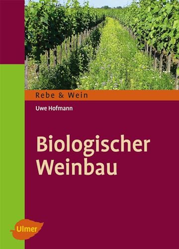 Biologischer Weinbau von Ulmer Eugen Verlag