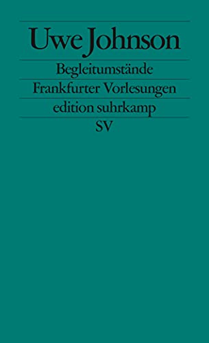 Begleitumstände: Frankfurter Vorlesungen (edition suhrkamp) von Suhrkamp Verlag AG