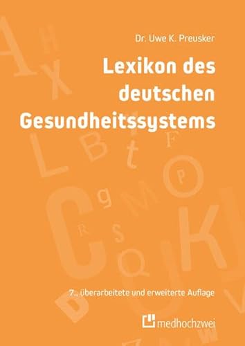 Lexikon des deutschen Gesundheitssystems von medhochzwei Verlag