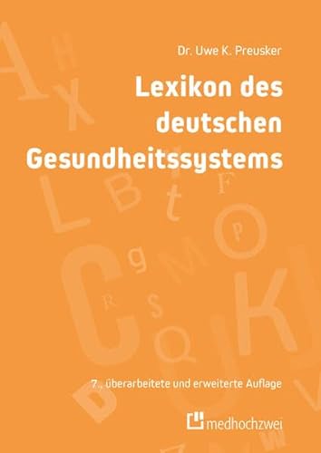 Lexikon des deutschen Gesundheitssystems von medhochzwei Verlag