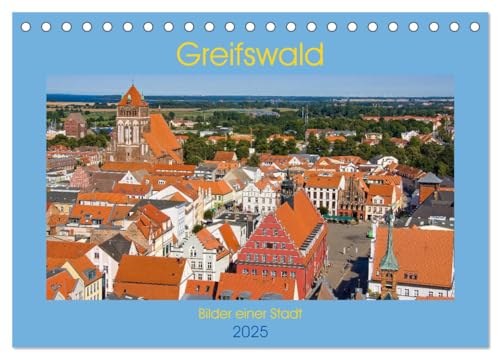 Greifswald, Bilder einer Stadt (Tischkalender 2025 DIN A5 quer), CALVENDO Monatskalender von CALVENDO
