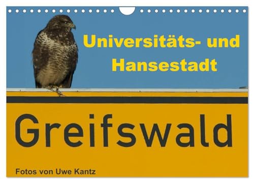 Univeritäts- und Hansestadt Greifswald (Wandkalender 2025 DIN A4 quer), CALVENDO Monatskalender: Ein Kalender mit Fotos aus der Hansestadt am Greifswalder Bodden von CALVENDO