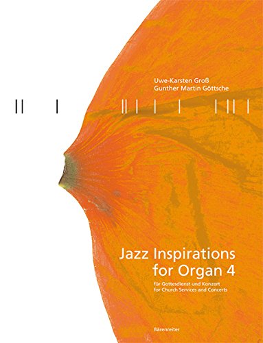Jazz Inspirations for Organ 4 -Für Gottesdienst und Konzert-. Spielpartitur(en), Sammelband.
