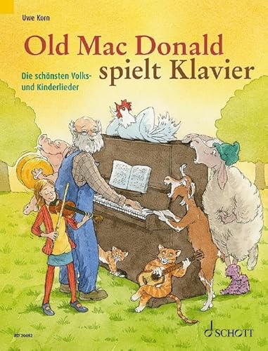 Old Mac Donald spielt Klavier: Die schönsten Volks- und Kinderlieder. Klavier. Spielbuch.