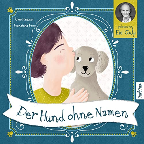 Der Hund ohne Namen: Eine herzerwärmende Geschichte über eine besondere Freundschaft