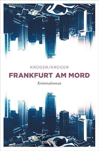 Frankfurt am Mord: Kriminalroman von Emons Verlag