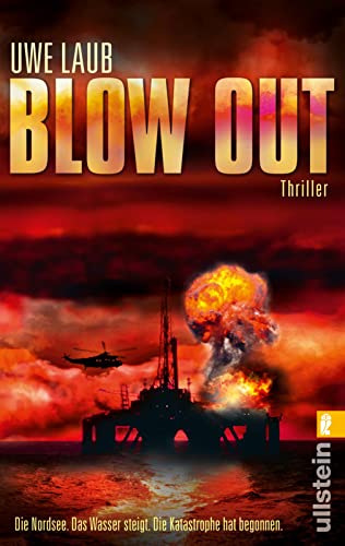 Blow Out: Die Nordsee. Das Wasser steigt. Die Katastrophe hat begonnen. Thriller