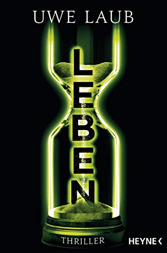 Leben: Thriller von HEYNE