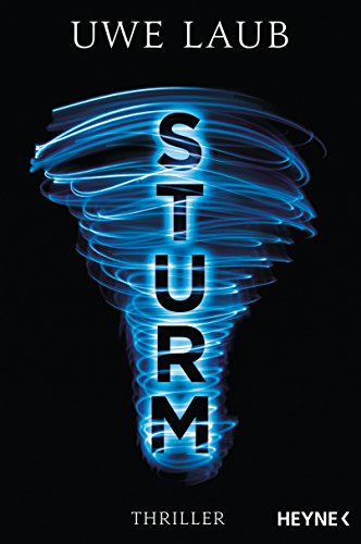 Sturm: Thriller von HEYNE