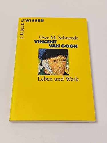 Vincent van Gogh: Leben und Werk (Beck'sche Reihe)
