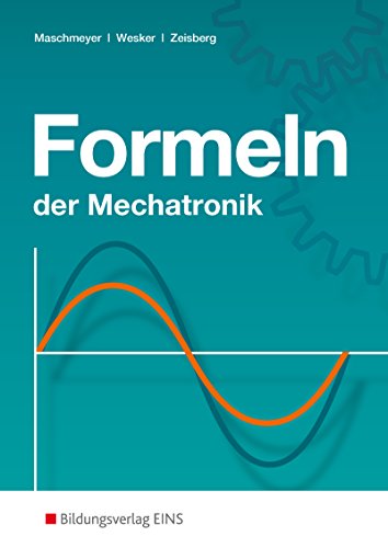 Formeln der Mechatronik. Formelsammlung