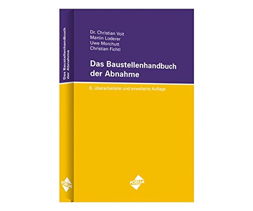 Das Baustellenhandbuch der Abnahme (Baustellenhandbücher) von Forum Verlag Herkert