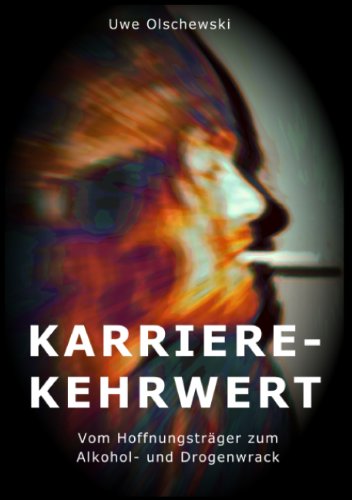 Karriere-Kehrwert: Vom Hoffnungsträger zum Alkohol- und Drogenwrack