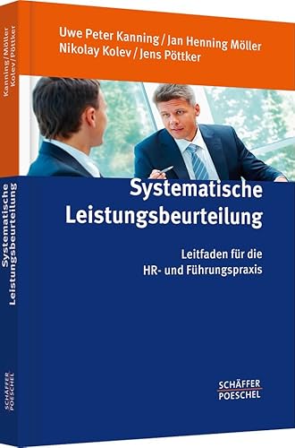 Systematische Leistungsbeurteilung: Leitfaden für die HR- und Führungspraxis von Schäffer-Poeschel