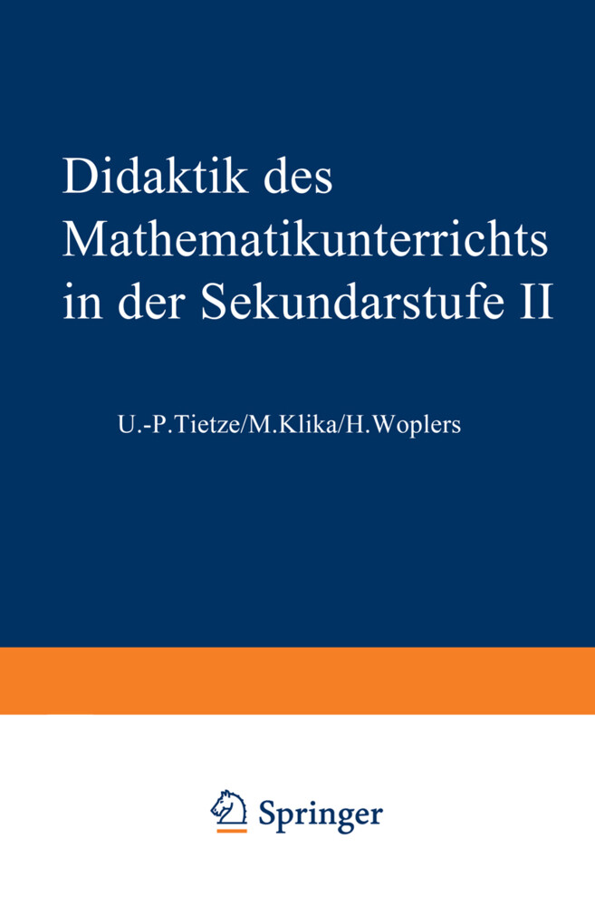 Didaktik des Mathematikunterrichts in der Sekundarstufe II von Vieweg+Teubner Verlag