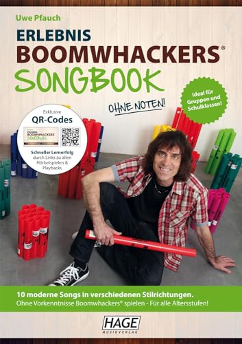 Erlebnis Boomwhackers® Songbook: 10 moderne Songs in verschiedenen Stilrichtungen. Ohne Vorkenntnisse Boomwhackers® spielen - Für alle Altersstufen!: ... spielen - Fu¨r alle Altersstufen!