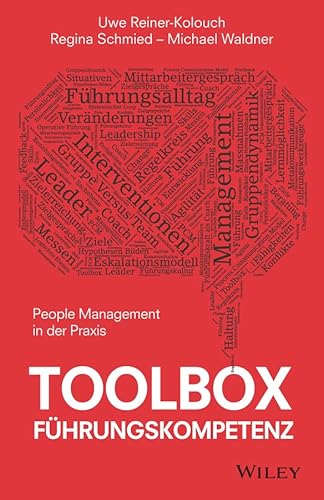 Toolbox Führungskompetenz: People Management in der Praxis