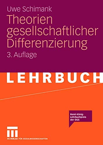 Theorien Gesellschaftlicher Differenzierung (German Edition): Ausgezeichnet mit dem René König Lehrbuchpreis der DGS