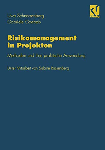 Risikomanagement in Projekten: Methoden und ihre praktische Anwendung von Vieweg+Teubner Verlag