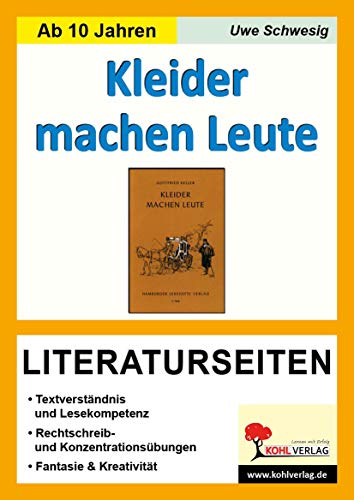 Kleider machen Leute - Literaturseiten: Textverständnis - Freies schreiben - Kreativität - Fantasie