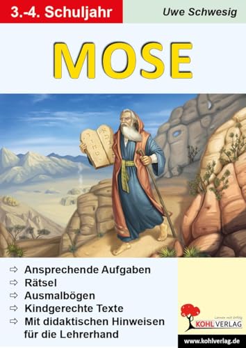 Mose: Eine Unterrichtseinheit für die Grundschule von Kohl Verlag