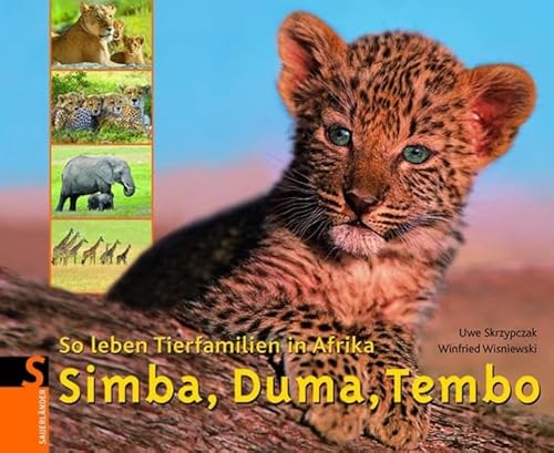 Simba, Dumba,Tembo (Sauerländer Kindersachbuch) von Fischer Sauerländer