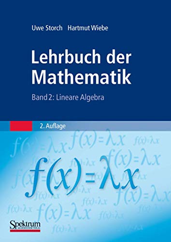 Lehrbuch der Mathematik, Band 2: Lineare Algebra von Spektrum Akademischer Verlag
