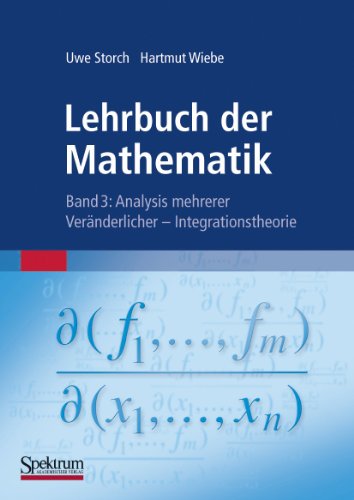 Lehrbuch der Mathematik, Band 3: Analysis mehrerer Veränderlicher - Integrationstheorie