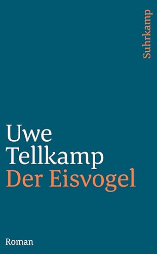Der Eisvogel: Roman (suhrkamp taschenbuch)
