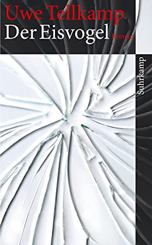 Der Eisvogel: Roman (suhrkamp taschenbuch)