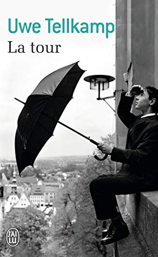 La tour: Ausgezeichnet mit dem Uwe-Johnson-Preis 2008, dem Deutschen Buchpreis 2008 und dem Literaturpreis der Konrad-Adenauer-Stiftung 2009 von J'AI LU