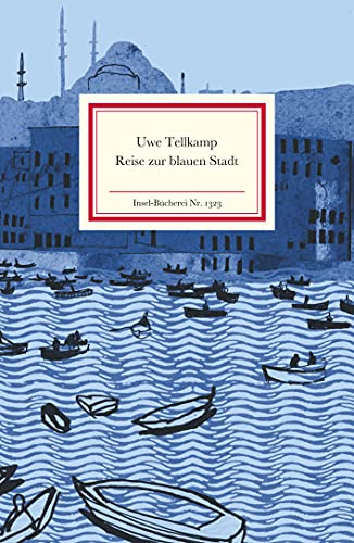 Reise zur blauen Stadt (Insel-Bücherei) von Insel Verlag