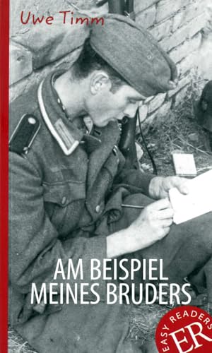 Am Beispiel meines Bruders: Deutsche Lektüre für das 3. und 4. Lernjahr. Lektüre (Easy Readers (DaF))