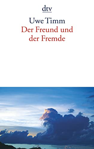 Der Freund und der Fremde: Eine Erzählung von dtv Verlagsgesellschaft