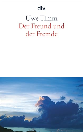 Der Freund und der Fremde: Eine Erzählung