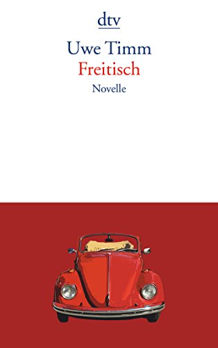 Freitisch: Novelle Freitisch: Novelle von dtv Verlagsgesellschaft